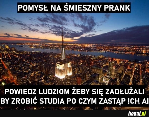 
    Nieśmieszny prank