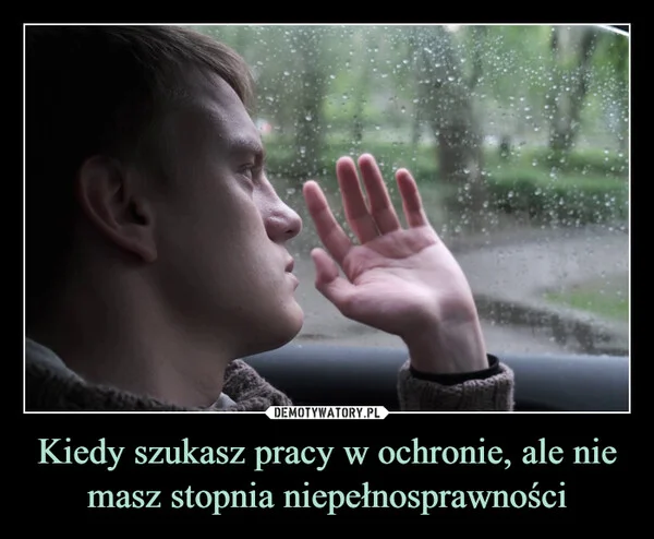 Kiedy szukasz pracy w ochronie, ale nie masz stopnia niepełnosprawności