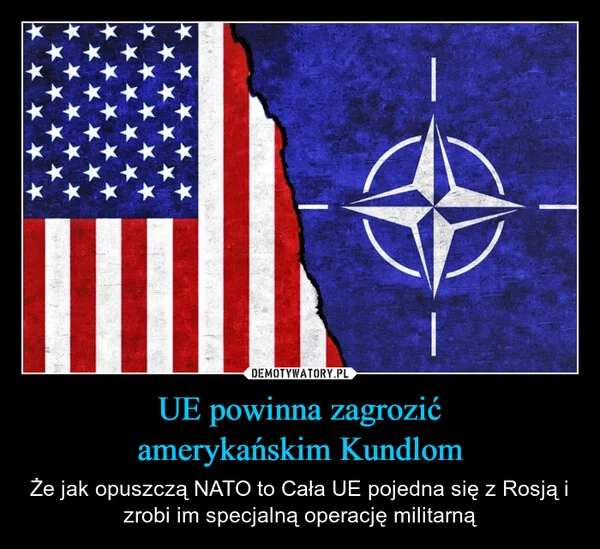 UE powinna zagrozić amerykańskim Kundlom