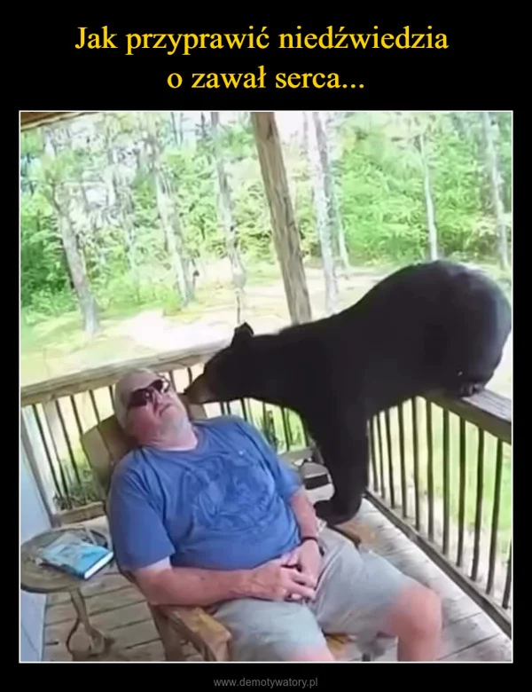 Jak przyprawić niedźwiedzia o zawał serca...