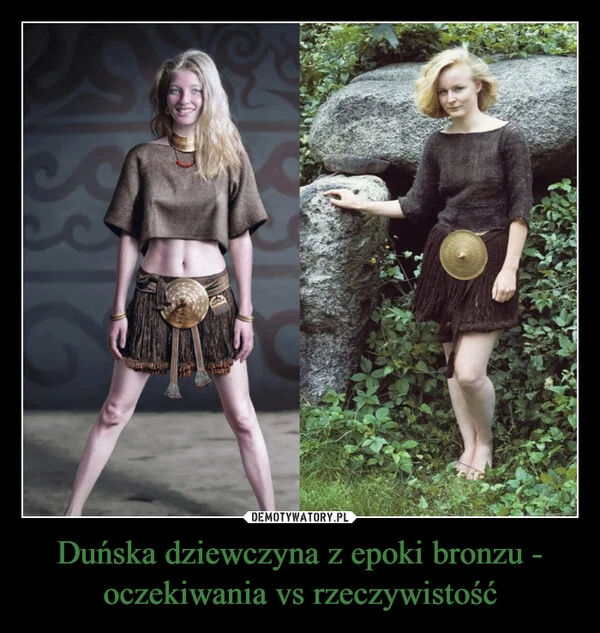 Duńska dziewczyna z epoki bronzu - oczekiwania vs rzeczywistość