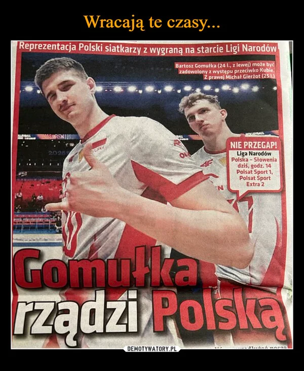 Wracają te czasy...