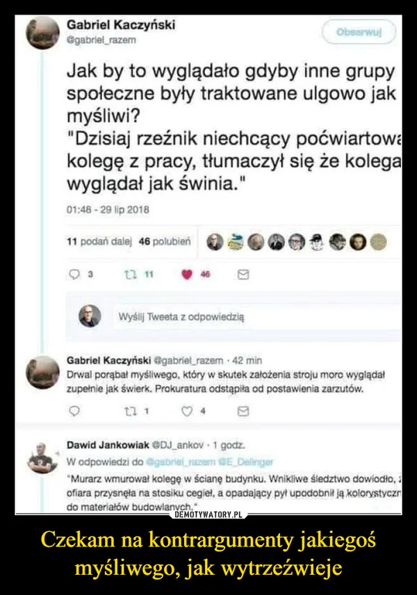 Czekam na kontrargumenty jakiegoś myśliwego, jak wytrzeźwieje