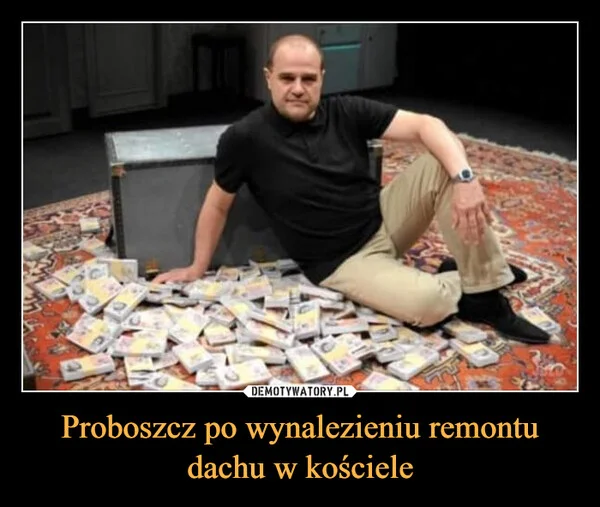 Proboszcz po wynalezieniu remontu dachu w kościele