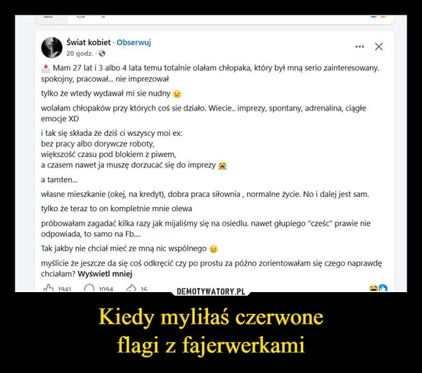 
    Kiedy myliłaś czerwone flagi z fajerwerkami