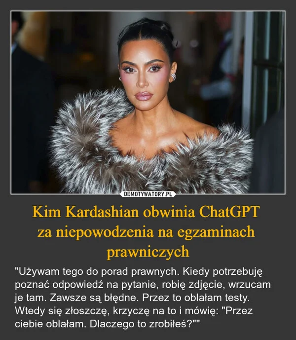 Kim Kardashian obwinia ChatGPT za niepowodzenia na egzaminach prawniczych