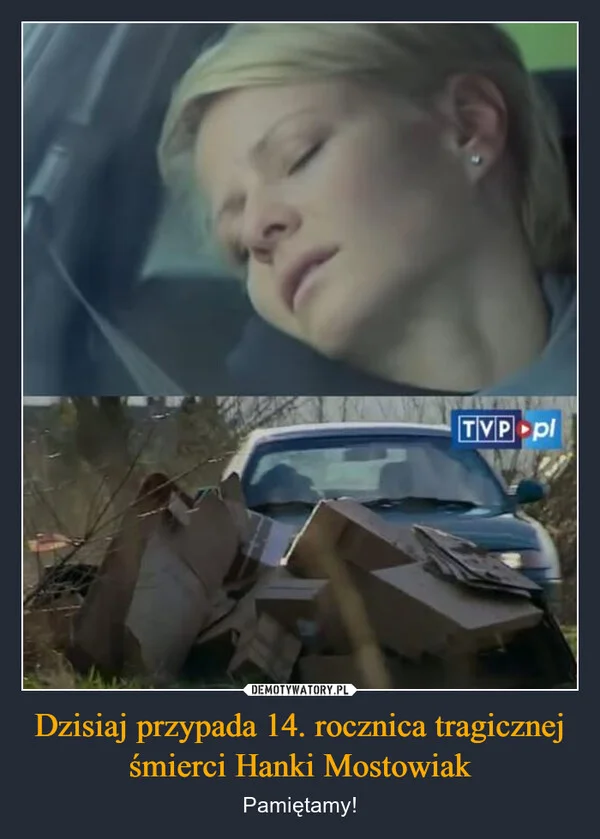 Dzisiaj przypada 14. rocznica tragicznej śmierci Hanki Mostowiak