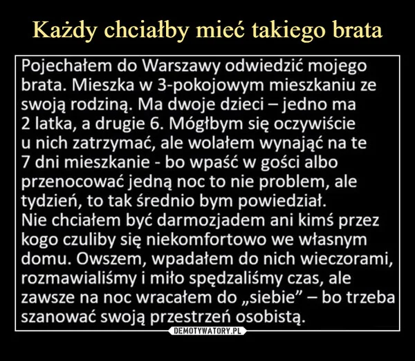 Każdy chciałby mieć takiego brata