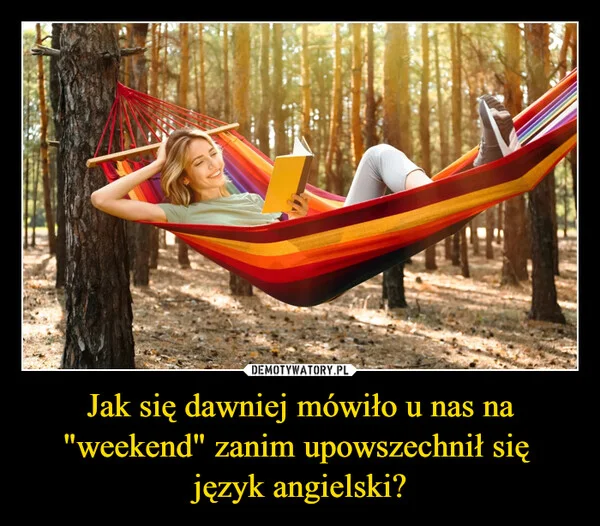 
    Jak się dawniej mówiło u nas na 