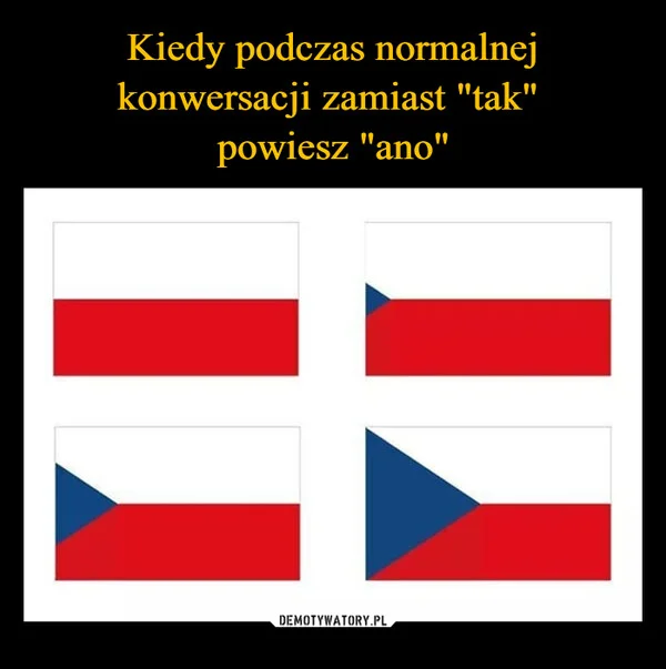 Kiedy podczas normalnej konwersacji zamiast 