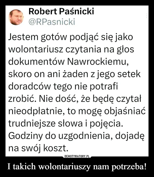 
    I takich wolontariuszy nam potrzeba!