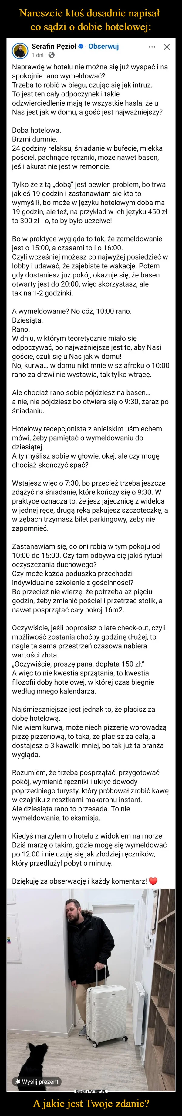 Nareszcie ktoś dosadnie napisał co sądzi o dobie hotelowej: A jakie jest Twoje zdanie?