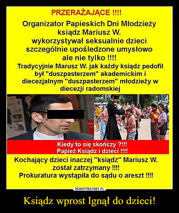 Ksiądz wprost lgnął do dzieci!