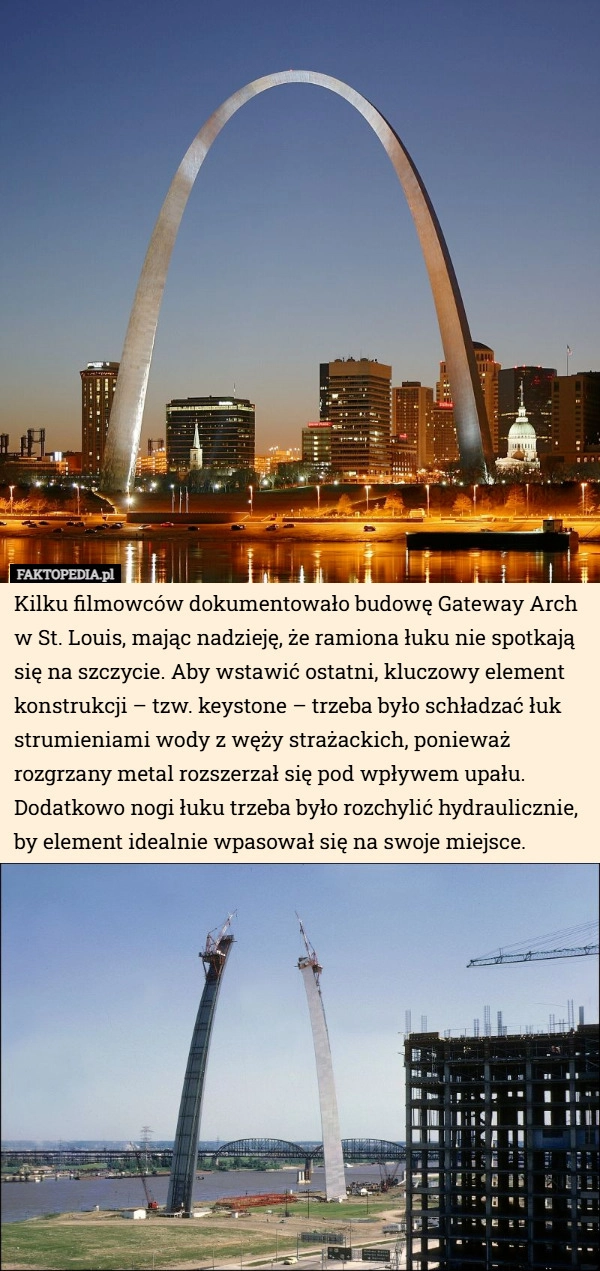 Kilku filmowców dokumentowało budowę Gateway Arch w St. Louis, mając nadzieję...