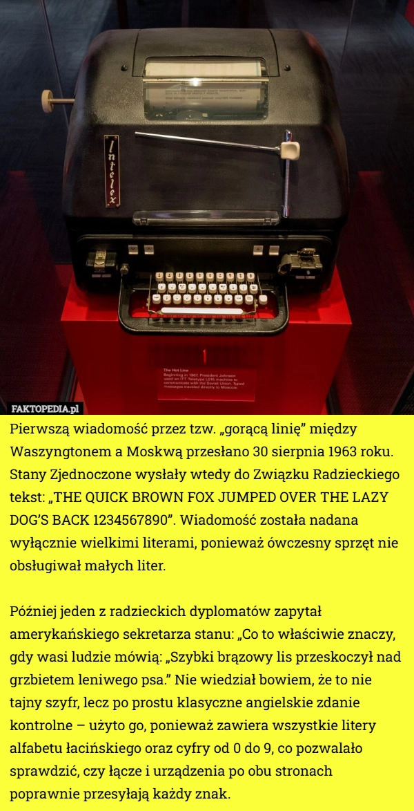 Pierwszą wiadomość przez tzw. „gorącą linię” między Waszyngtonem a Moskwą...