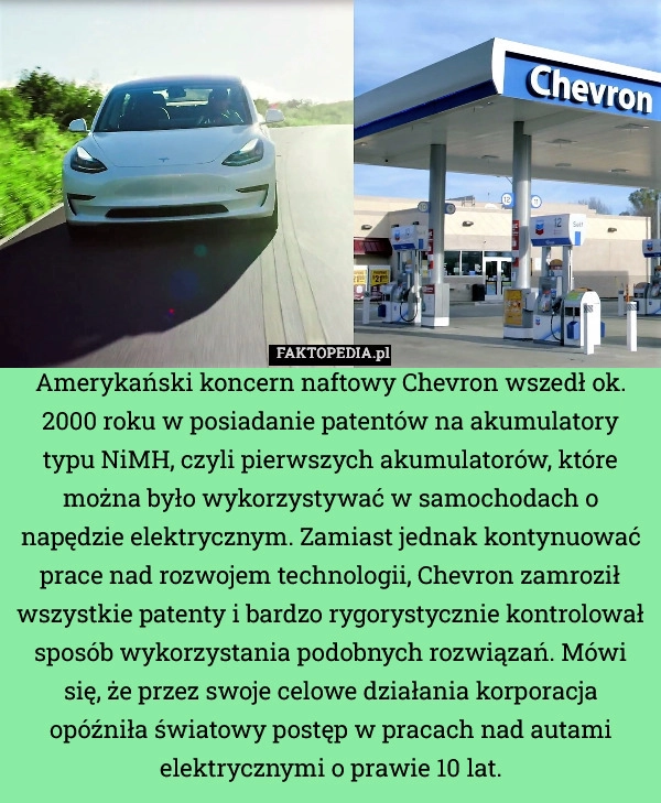 Amerykański koncern naftowy Chevron wszedł ok. 2000 roku w posiadanie patentów