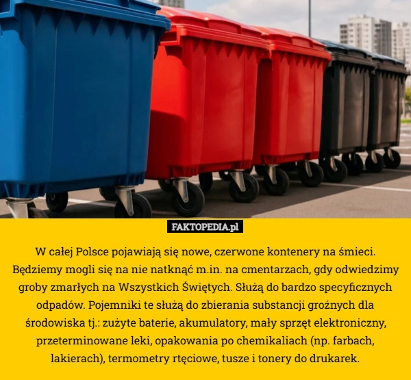 W całej Polsce pojawiają się nowe, czerwone kontenery na śmieci. Będziemy