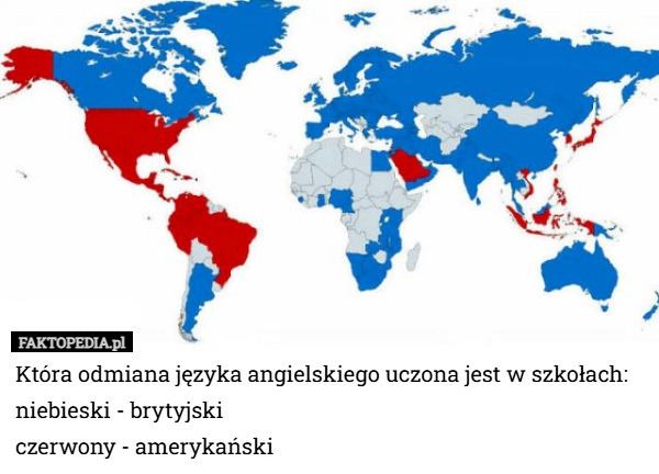 Która odmiana języka angielskiego uczona jest w szkołach: niebieski...