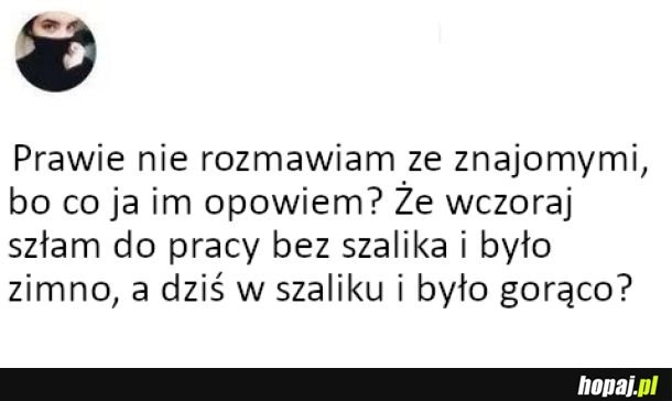 
    Kiedy prowadzisz nieciekawe życie