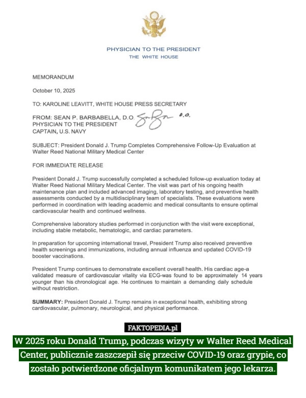 W 2025 roku Donald Trump, podczas wizyty w Walter Reed Medical Center, publicznie