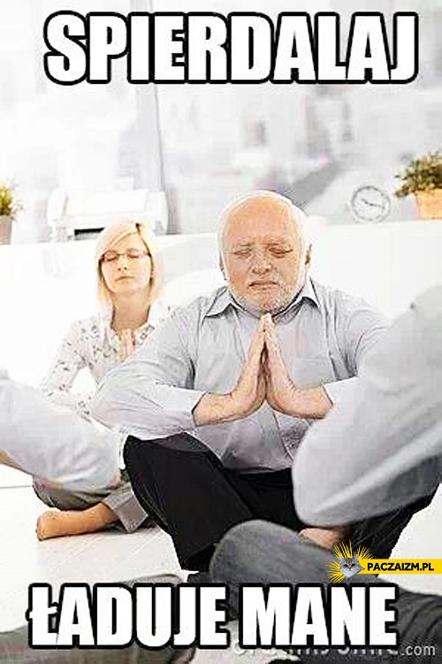 Spierdalaj ładuje mane