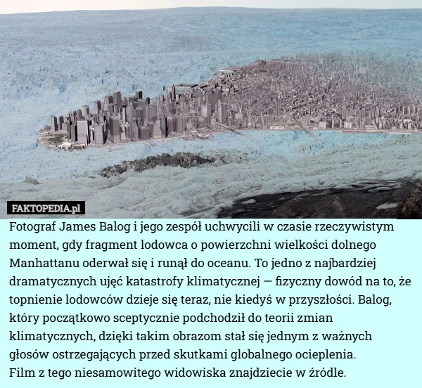 Fotograf James Balog i jego zespół uchwycili w czasie rzeczywistym moment,