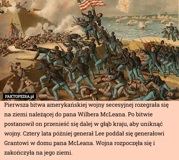 Pierwsza bitwa amerykańskiej wojny secesyjnej rozegrała się na ziemi należącej