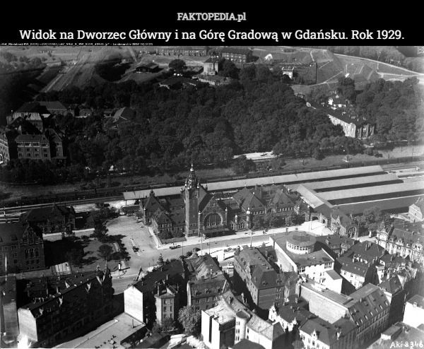 Widok na Dworzec Główny i na Górę Gradową w Gdańsku. Rok 1929.