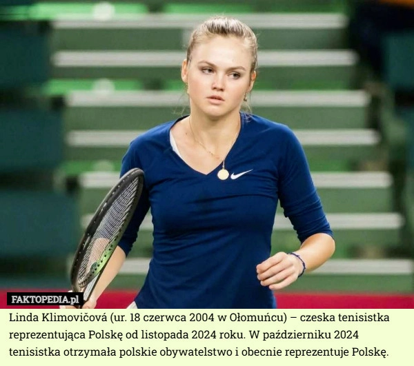 Linda Klimovičová (ur. 18 czerwca 2004 w Ołomuńcu) – czeska tenisistka reprezentująca