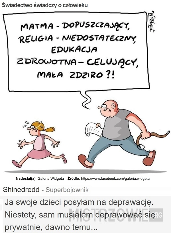 
    Świadectwo świadczy o człowieku