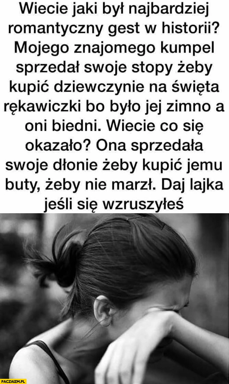 Wzruszająca historia sprzedał stopy żeby kupić dziewczynie rękawiczki ona sprzedała dłonie żeby kupić mu buty