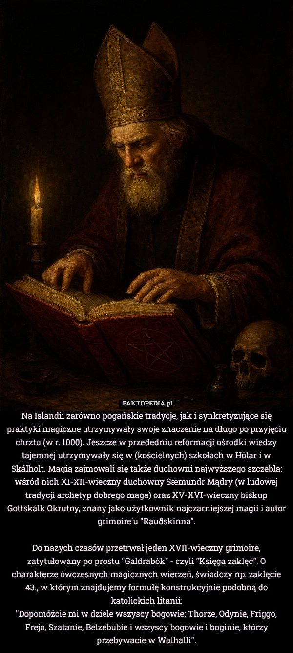 Na Islandii zarówno pogańskie tradycje, jak i synkretyzujące się praktyki