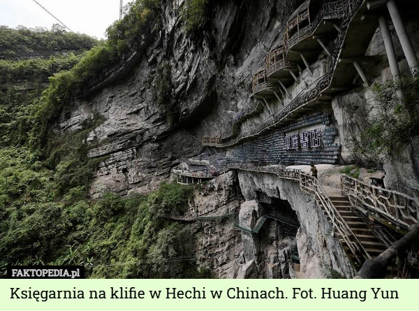 Księgarnia na klifie w Hechi w Chinach. Fot. Huang Yun