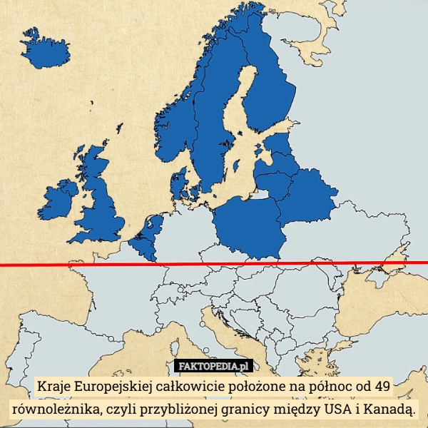 Kraje Europejskiej całkowicie położone na północ od 49 równoleżnika, czyli