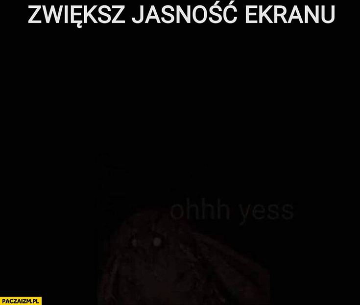Zwiększ jasność ekranu pojawia się ćma