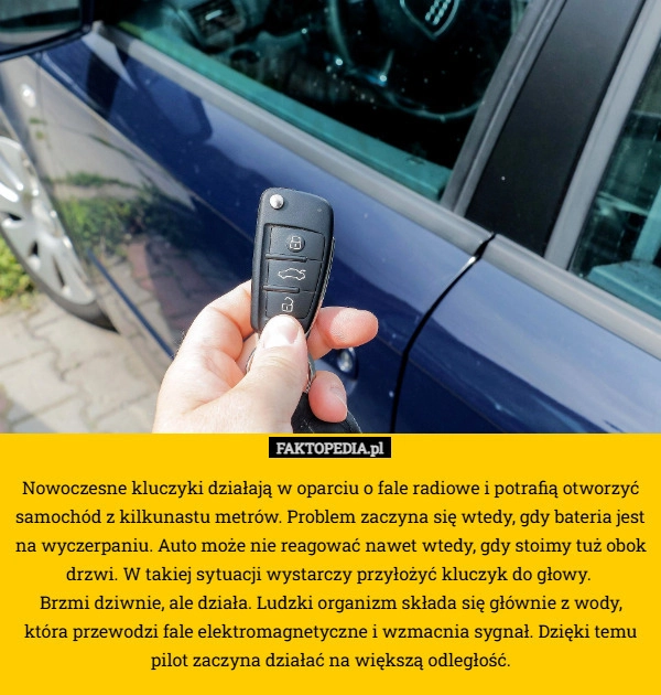 Nowoczesne kluczyki działają w oparciu o fale radiowe i potrafią otworzyć