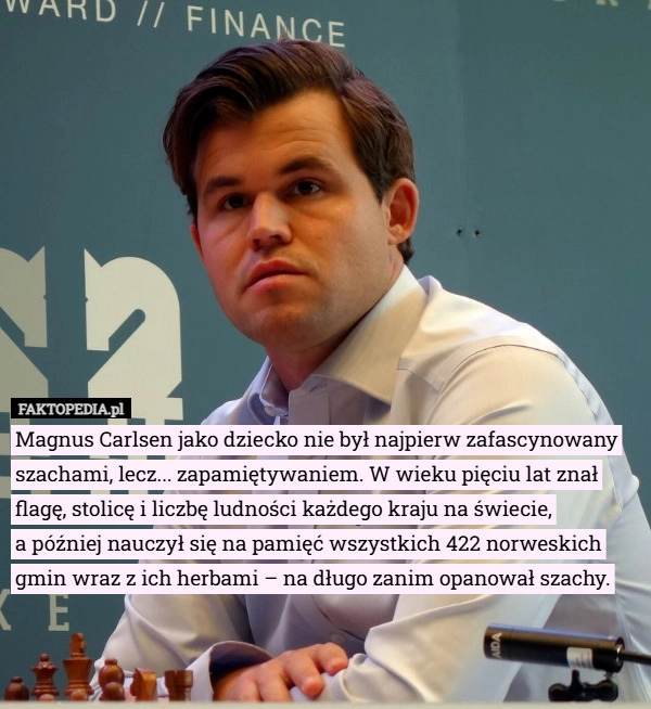 Magnus Carlsen jako dziecko nie był najpierw zafascynowany szachami, lecz...