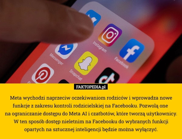 Meta wychodzi naprzeciw oczekiwaniom rodziców i wprowadza nowe funkcje z