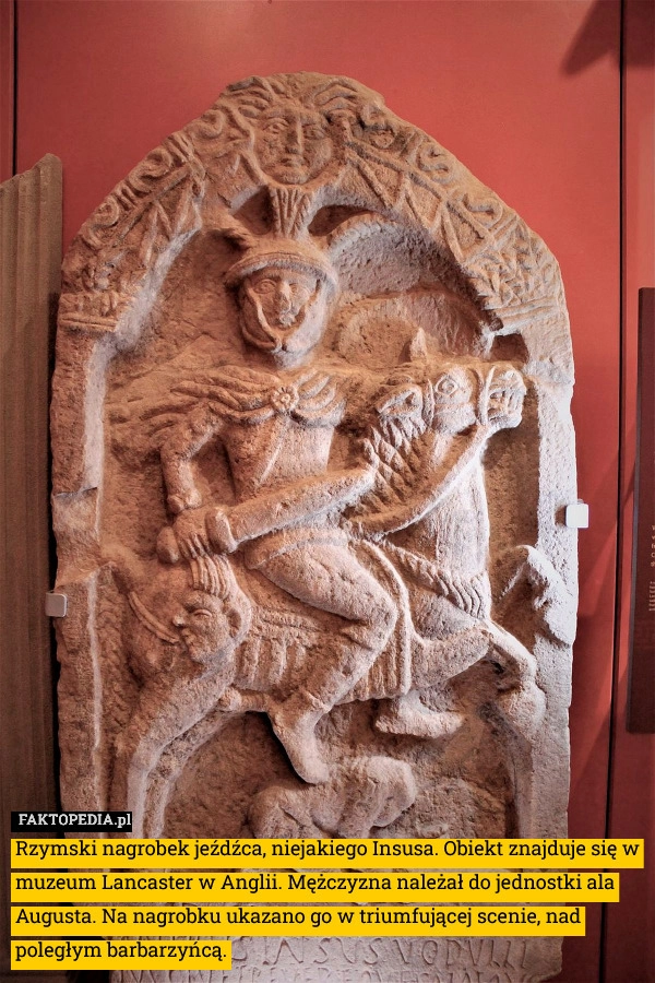 Rzymski nagrobek jeźdźca, niejakiego Insusa. Obiekt znajduje się w muzeum
