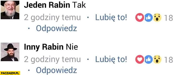 Jeden rabin powie tak drugi inny rabin powie nie na facebooku