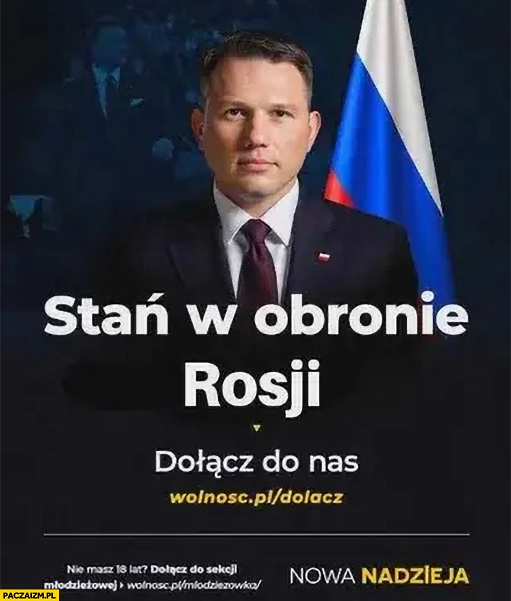 
    Stań w obronie rosji Mentzen wolność nowa nadzieja konfederacja młodzieżówka