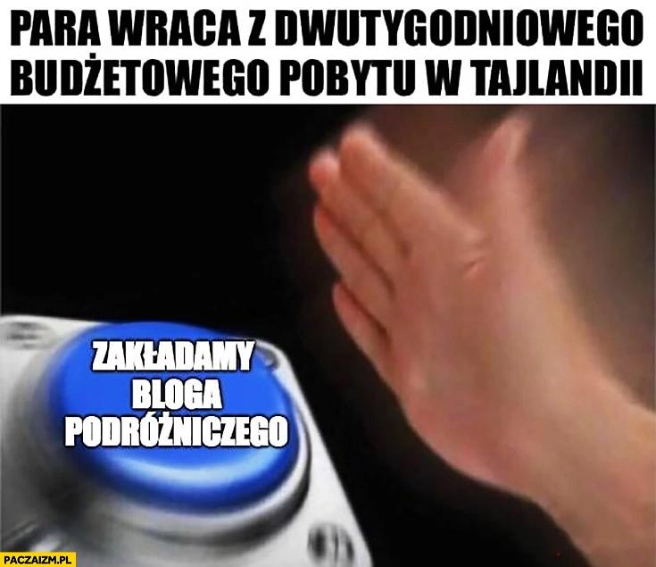 Para wraca z dwutygodniowego budżetowego pobytu w Tajlandii zakładamy bloga podróżniczego ręka przycisk