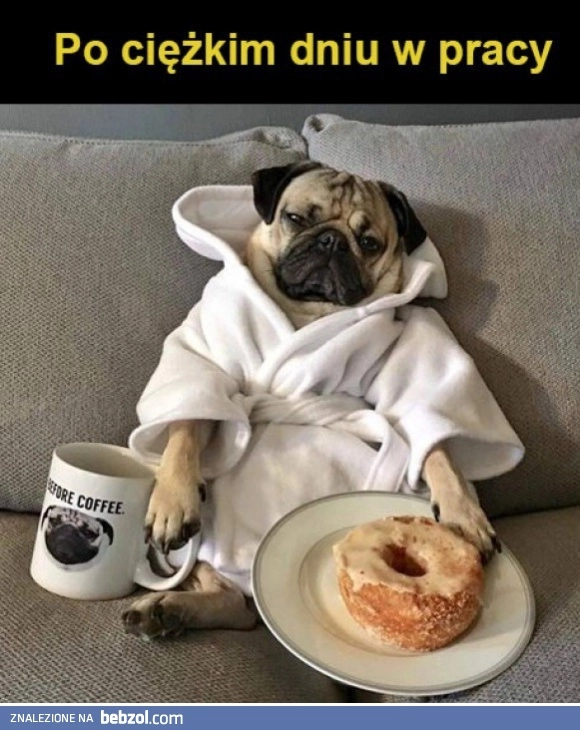 Po ciężkim dniu