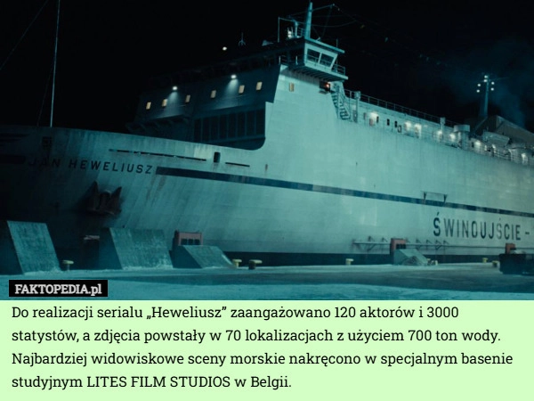Do realizacji serialu „Heweliusz” zaangażowano 120 aktorów i 3000 statystów,