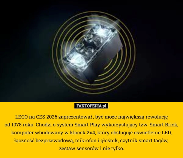 
    LEGO na CES 2026 zaprezentował , być może największą rewolucję
 od 1978