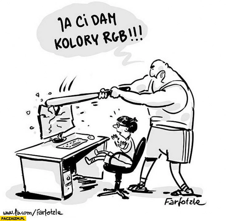 Ja ci dam kolory RGB dresiarz rozwala monitor farfotzle
